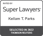 Super Lawyers badge for Kellam T. Parks, selected in 2022 by Thomson Reuters.
